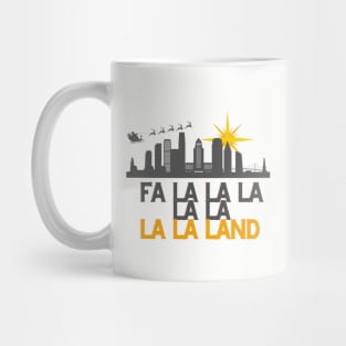 Fa La LA LA Land Mug